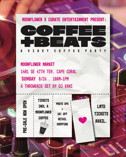 Coffee + Beats - A Moonflower x Curate Entertainment Coffee Party